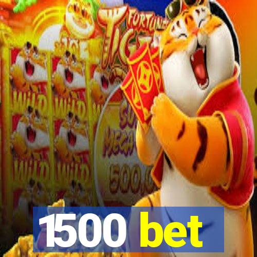 1500 bet